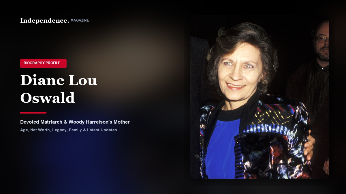 Diane Lou Oswald, matriarch and loving mother of Oscar-nominated actor Woody Harrelson.